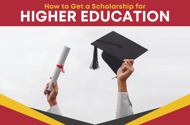 Scholarship for Higher education