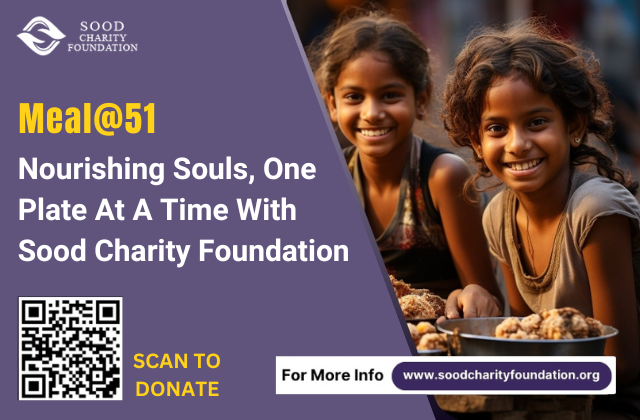 Meal@51 Nourishing Souls, One Plate At A Time With Sood Charity Foundation