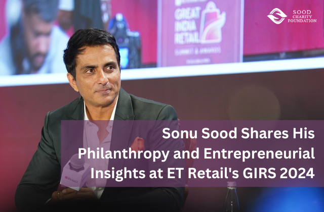 Sonu Sood Shares His Philanthropy and Entrepreneurial Insights at ET Retail's GIRS 2024